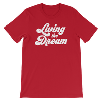Living The Dream Tee