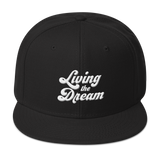 Living The Dream Snapback