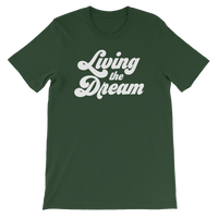 Living The Dream Tee