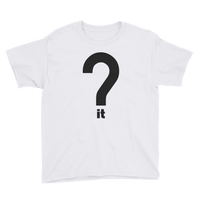 Question It Youth Tee