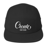 Create or Die Five Panel Cap