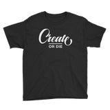 Create or Die Youth Tee