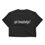 Got Knowledge Crop Tee