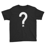 Question It Youth Tee