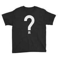 Question It Youth Tee