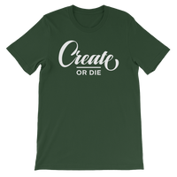 Create or Die Tee