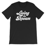 Living The Dream Tee