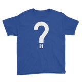 Question It Youth Tee