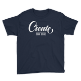 Create or Die Youth Tee