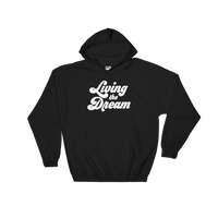 Living The Dream Hoodie