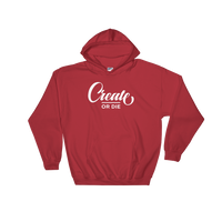 Create or Die Hoodie