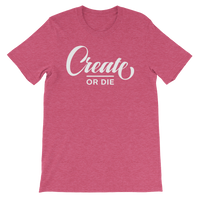 Create or Die Tee