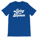 Living The Dream Tee