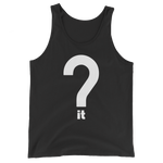 Question It Tank