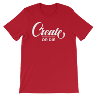 Create or Die Tee
