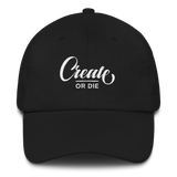 Create or Die Dad Cap
