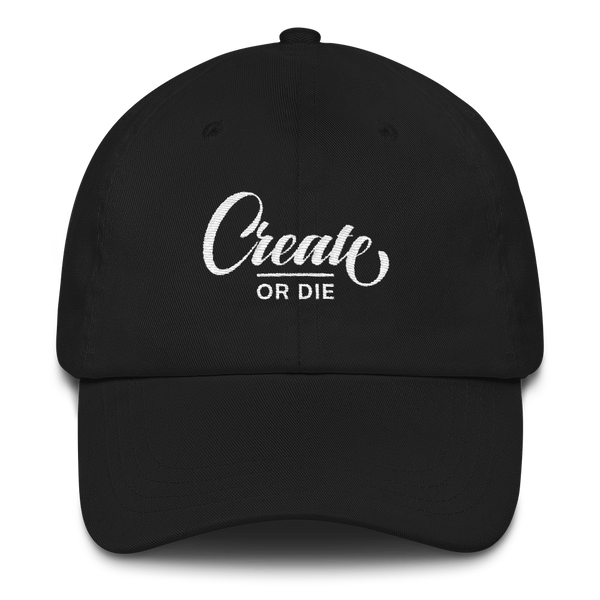 Create or Die Dad Cap