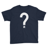 Question It Youth Tee