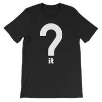 Question It Tee