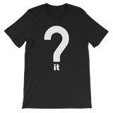Question It Tee