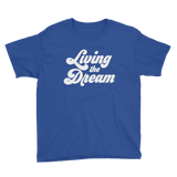 Living The Dream Youth Tee